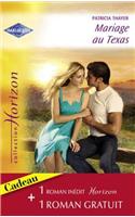Mariage Au Texas - Un Voisin Irresistible (Harlequin Horizon)