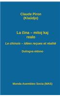 La ĉina - mitoj kaj realo; Le chinois - idées reçues et réalité