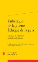 Esthetique de la Guerre - Ethique de la Paix