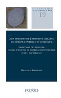 HAMA 19 Aux origines de lidentite urbaine en Europe centrale etnordique, Rossignol