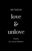 Between Love and Unlove