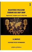 Master English Through Hip Hop: Apprends l'Anglais Par Le Hip Hop - Niveau A2- Tome 1