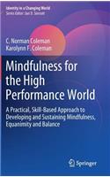 Mindfulness for the High Performance World