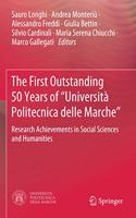 The First Outstanding 50 Years of “Universita Politecnica delle Marche”