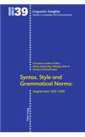 Syntax, Style and Grammatical Norms