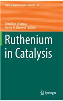 Ruthenium in Catalysis