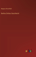 Berlins Drittes Geschlecht