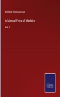 A Manual Flora of Madeira