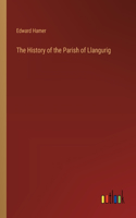 The History of the Parish of Llangurig