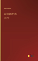Juvenile Instructor: Vol. XVIII