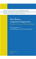 Max Webers Vergessene Zeitgenossen