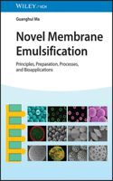 Novel Membrane Emulsification