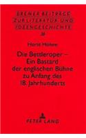 Bettleroper - Ein Bastard Der Englischen Buehne Zu Anfang Des 18. Jahrhunderts