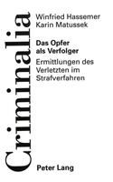 Das Opfer ALS Verfolger