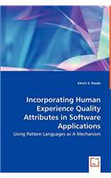 Incorporating Human Experience Quality Attributes in Software Applications