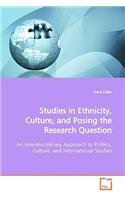 Studies in Ethnicity, Culture, and Posing the Research Question