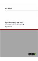 S.O.S. Depression - Was nun?: Information und Hilfe für Angehörige