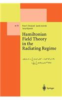 Hamiltonian Field Theory in the Radiating Regime