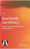 Rural Health Care Delivery