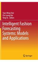 Intelligent Fashion Forecasting Systems: Models and Applications