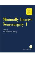 Minimally Invasive Neurosurgery I