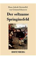 Der seltzame Springinsfeld