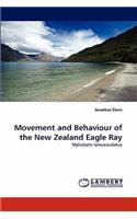 Movement and Behaviour of the New Zealand Eagle Ray