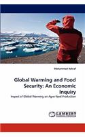 Global Warming and Food Security: An Economic Inquiry