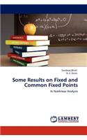 Some Results on Fixed and Common Fixed Points
