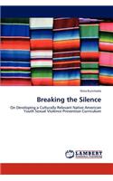 Breaking the Silence