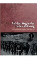 Auf dem Weg in den Ersten Weltkrieg. Operationspläne des Deutschen Reichs 1870-1914