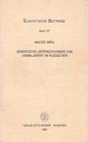 Semantische Untersuchungen zum Verbalaspekt im Russischen