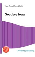 Goodbye Iowa: (English)