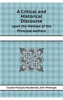 A Critical and Historical Discourse Upon the Method of the Principal Authors