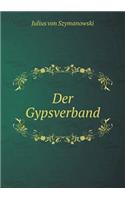 Der Gypsverband