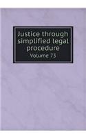 Justice through simplified legal procedure Volume 73