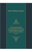 The Linzee Family of Great Britain and the United States of America and the Allied Families Volume 2