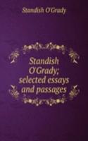 Standish O'Grady; selected essays and passages