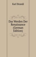 Das Werden Der Renaissance (German Edition)