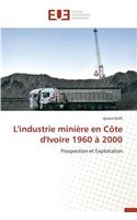 L'Industrie Mini�re En C�te d'Ivoire 1960 � 2000