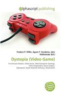 Dystopia (Video Game): (English)