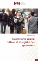 Travail sur le capital culturel et le registre des apprenants