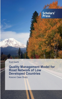 Quality Management Model for Road Network of Low Developed Countries