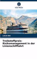 Treibstoffpreis-Risikomanagement in der Linienschifffahrt