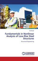 Fundamentals in Nonlinear Analysis of Low-Rise Steel Structures