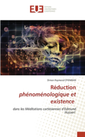 Réduction phénoménologique et existence