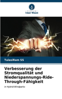 Verbesserung der Stromqualität und Niederspannungs-Ride-Through-Fähigkeit