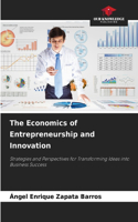 Economics of Entrepreneurship and Innovation