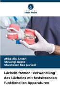 Lächeln formen