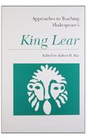 Approaches To Teaching Shakespeare's King Lear